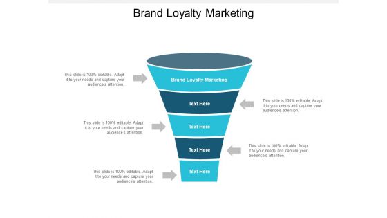 Brand Loyalty Marketing Ppt PowerPoint Presentation Slides Show Cpb