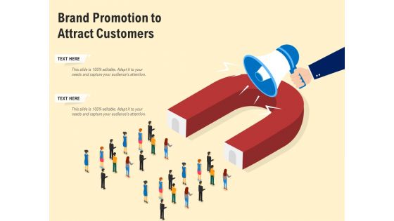 Brand Promotion To Attract Customers Ppt PowerPoint Presentation Gallery Slide Download PDF