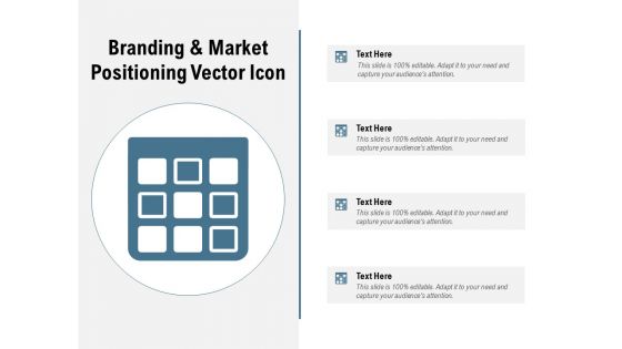 Branding And Market Positioning Vector Icon Ppt PowerPoint Presentation File Design Inspiration