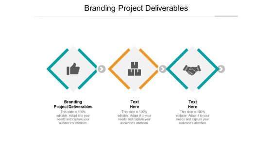 Branding Project Deliverables Ppt PowerPoint Presentation Icon Infographics Cpb