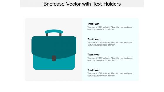 Briefcase Vector With Text Holders Ppt Powerpoint Presentation Infographic Template Graphic Images