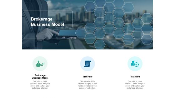Brokerage Business Model Ppt PowerPoint Presentation Gallery Microsoft Cpb