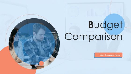Budget Comparison Ppt PowerPoint Presentation Complete Deck With Slides Budget Comparison Ppt PowerPoint Presentation Complete Deck With Slides