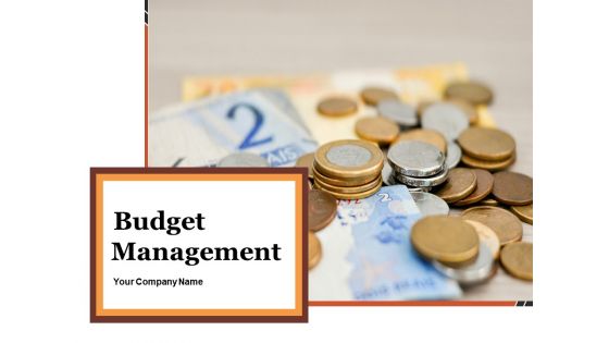 Budget Management Ppt PowerPoint Presentation Complete Deck With Slides