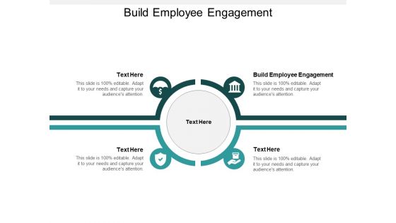 Build Employee Engagement Ppt PowerPoint Presentation File Tips Cpb Build Employee Engagement Ppt PowerPoint Presentation File Tips Cpb