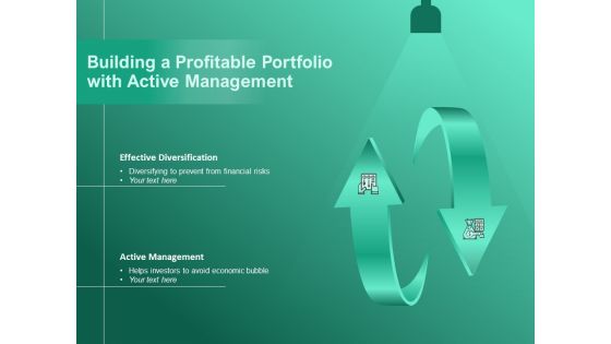 Building A Profitable Portfolio With Active Management Ppt PowerPoint Presentation File Formats PDF