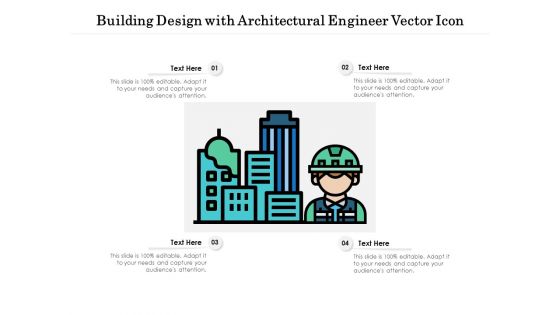 Building Design With Architectural Engineer Vector Icon Ppt PowerPoint Presentation File Diagrams PDF