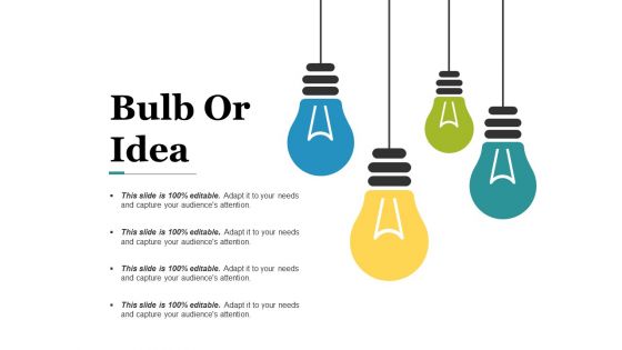 Bulb Or Idea Ppt PowerPoint Presentation Show Templates Bulb Or Idea Ppt PowerPoint Presentation Show Templates
