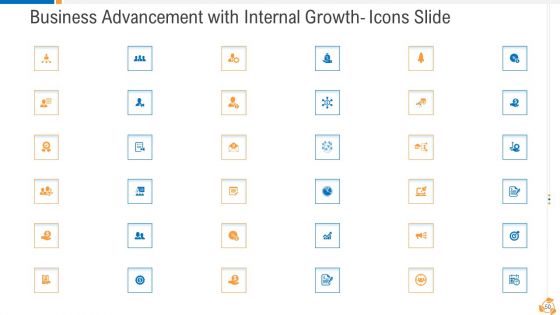 Business Advancement With Internal Growth Ppt PowerPoint Presentation Complete Deck With Slides