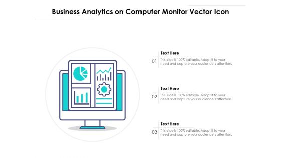 Business Analytics On Computer Monitor Vector Icon Ppt PowerPoint Presentation Infographic Template Grid PDF Business Analytics On Computer Monitor Vector Icon Ppt PowerPoint Presentation Infographic Template Grid PDF