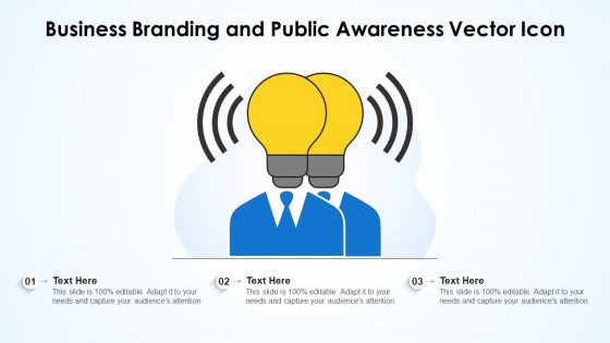 Business Branding And Public Awareness Vector Icon Ppt PowerPoint Presentation Gallery Graphics Pictures PDF