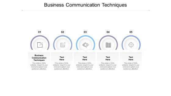 Business Communication Techniques Ppt Powerpoint Presentation Show Cpb