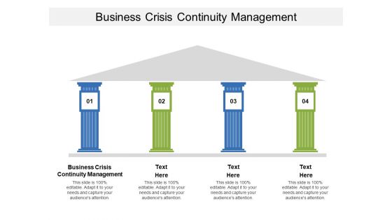 Business Crisis Continuity Management Ppt PowerPoint Presentation Information Cpb