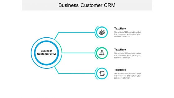Business Customer CRM Ppt PowerPoint Presentation Inspiration Smartart Cpb