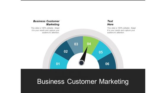 Business Customer Marketing Ppt Powerpoint Presentation Summary Background Image Cpb