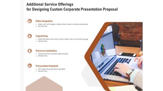 Business Customizable Additional Service Offerings For Designing Custom Corporate Presentation Proposal Graphics PDF