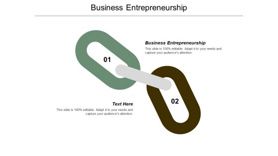 Business Entrepreneurship Ppt Powerpoint Presentation Styles Graphics Design Cpb