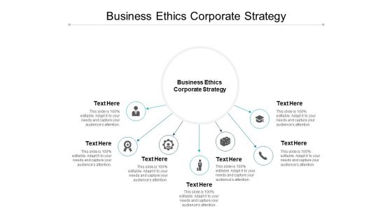 Business Ethics Corporate Strategy Ppt PowerPoint Presentation Outline Designs Cpb