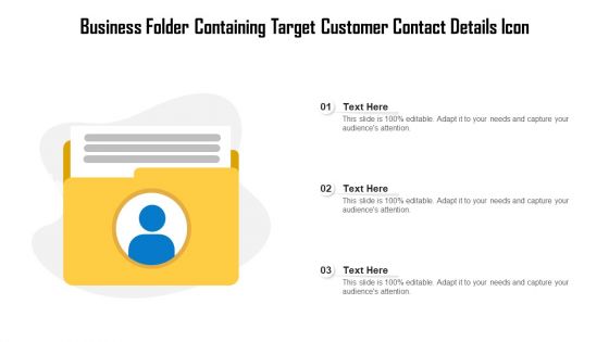Business Folder Containing Target Customer Contact Details Icon Ppt Portfolio Background Images PDF