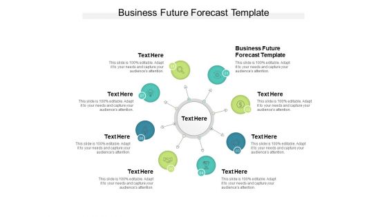 Business Future Forecast Template Ppt PowerPoint Presentation Show Slide Cpb Pdf