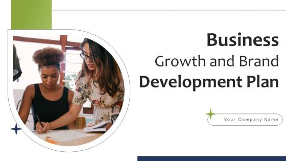 Business Growth And Brand Development Plan Ppt PowerPoint Presentation Complete Deck With Slides