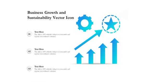 Business Growth And Sustainability Vector Icon Ppt PowerPoint Presentation Show Graphics Example PDF