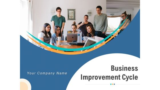 Business Improvement Cycle Vision Transformation Optimization Ppt PowerPoint Presentation Complete Deck