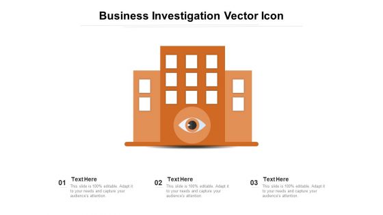 Business Investigation Vector Icon Ppt PowerPoint Presentation Gallery Vector PDF Business Investigation Vector Icon Ppt PowerPoint Presentation Gallery Vector PDF