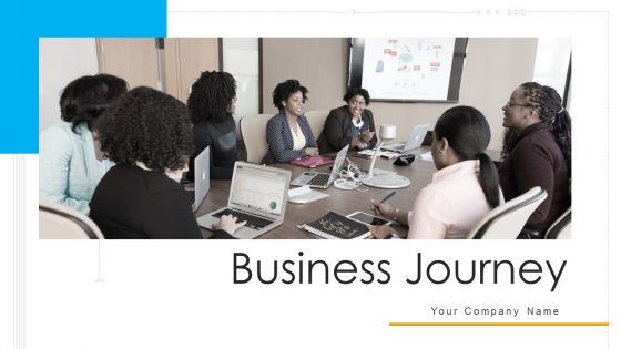 Business Journey Ppt PowerPoint Presentation Complete Deck With Slides Business Journey Ppt PowerPoint Presentation Complete Deck With Slides