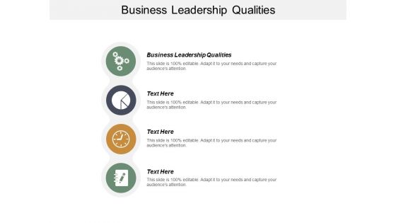 Business Leadership Qualities Ppt PowerPoint Presentation Outline Show Cpb