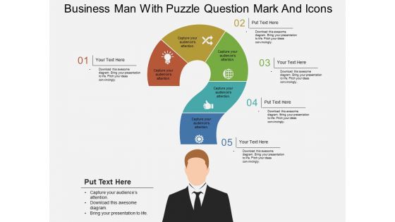 Business Man With Puzzle Question Mark And Icons Powerpoint Template