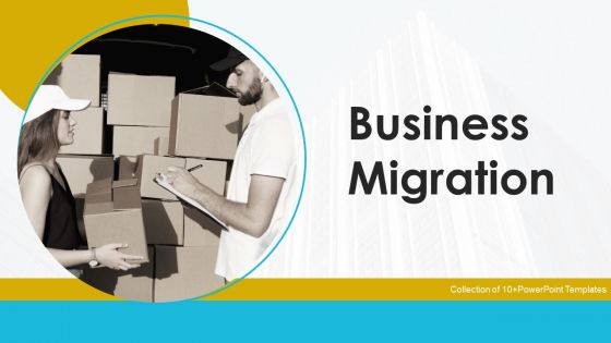 Business Migration Ppt PowerPoint Presentation Complete With Slides Business Migration Ppt PowerPoint Presentation Complete With Slides