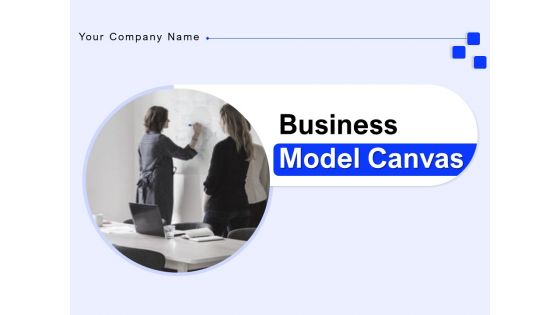 Business Model Canvas Ppt PowerPoint Presentation Complete Deck With Slides