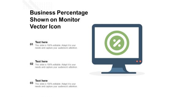 Business Percentage Shown On Monitor Vector Icon Ppt PowerPoint Presentation Infographic Template Slide PDF