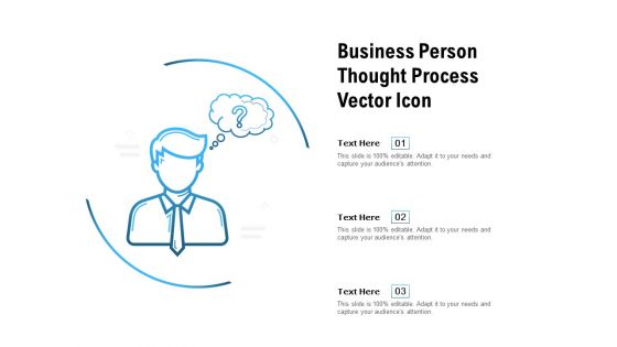 Business Person Thought Process Vector Icon Ppt PowerPoint Presentation Ideas Gallery