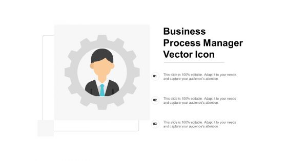 Business Process Manager Vector Icon Ppt PowerPoint Presentation File Objects