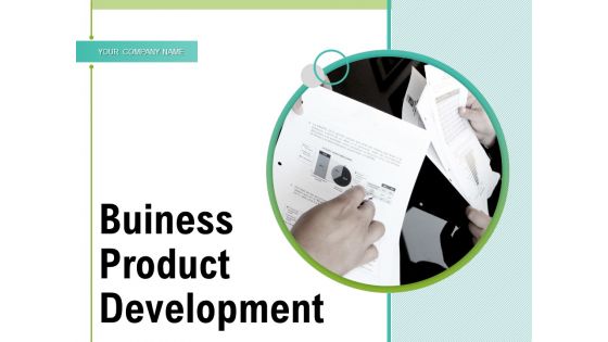 Business Product Development Strategy Development Marketing Ppt PowerPoint Presentation Complete Deck