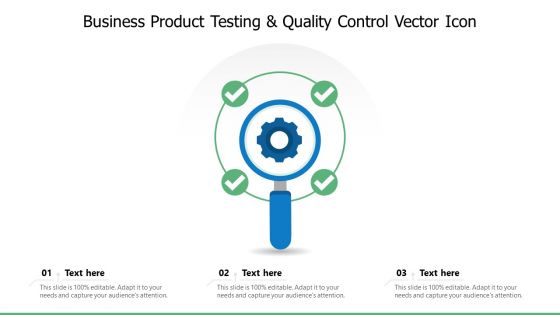 Business Product Testing And Quality Control Vector Icon Ppt PowerPoint Presentation File Model PDF