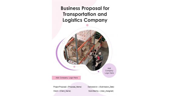 Business Proposal For Transportation And Logistics Company Example Document Report Doc Pdf Ppt Business Proposal For Transportation And Logistics Company Example Document Report Doc Pdf Ppt