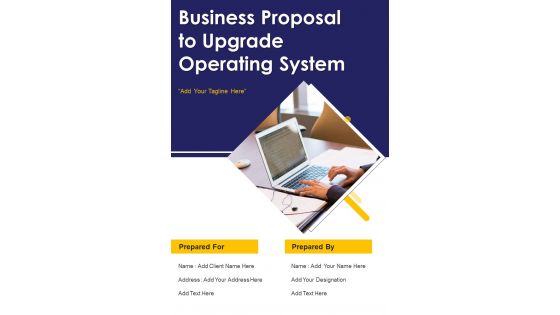 Business Proposal To Upgrade Operating System Example Document Report Doc Pdf Ppt