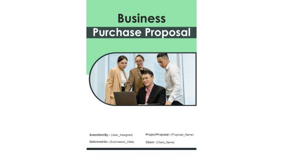Business Purchase Proposal Example Document Report Doc Pdf Ppt