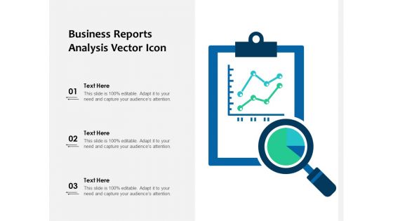 Business Reports Analysis Vector Icon Ppt PowerPoint Presentation Model Structure PDF Business Reports Analysis Vector Icon Ppt PowerPoint Presentation Model Structure PDF