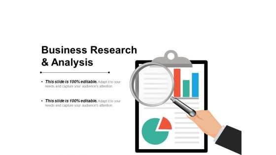Business Research And Analysis Ppt PowerPoint Presentation Ideas Graphics Design