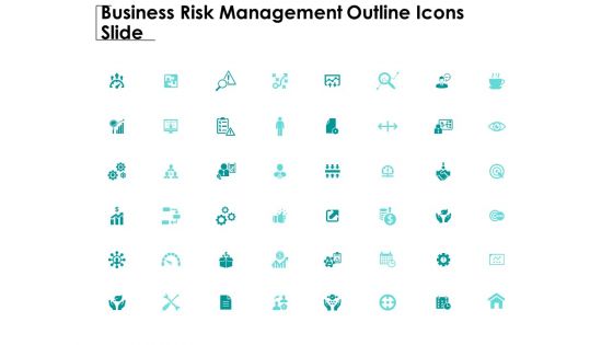 Business Risk Management Outline Icons Slide Ppt PowerPoint Presentation Ideas Guidelines