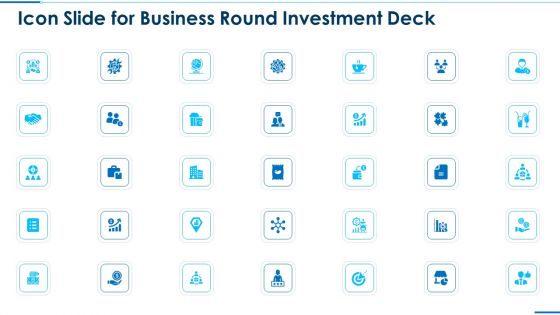 Business Round Investment Deck Icon Slide For Business Round Investment Deck Structure PDF Business Round Investment Deck Icon Slide For Business Round Investment Deck Structure PDF