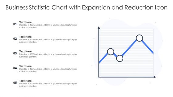 Business Statistic Chart With Expansion And Reduction Icon Ppt Visual Aids Ideas PDF