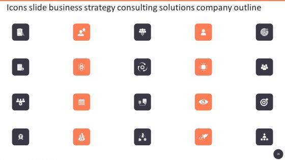 Business Strategy Consulting Solutions Company Outline Ppt PowerPoint Presentation Complete With Slides