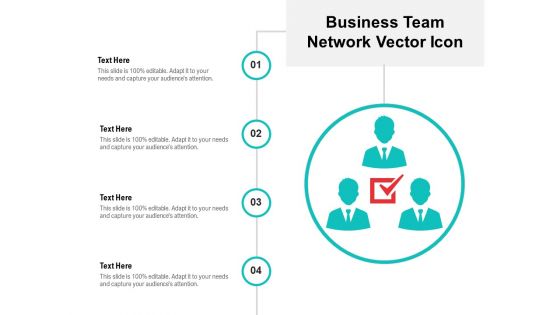 Business Team Network Vector Icon Ppt PowerPoint Presentation Icon Slide Download PDF Business Team Network Vector Icon Ppt PowerPoint Presentation Icon Slide Download PDF
