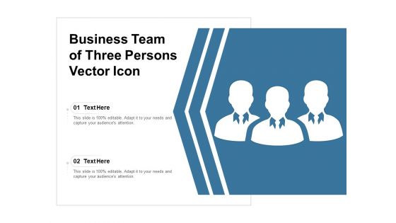 Business Team Of Three Persons Vector Icon Ppt PowerPoint Presentation Model Objects PDF