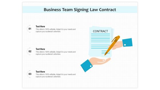 Business Team Signing Law Contract Ppt PowerPoint Presentation Layouts Slides PDF